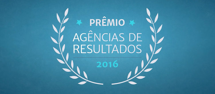 prêmio agências de resultados 2016
