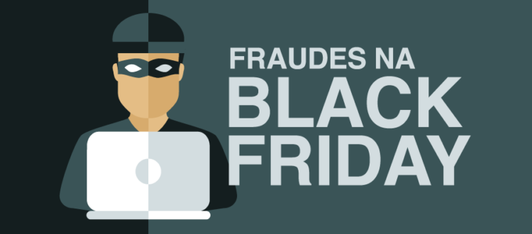 Fraudes na Black Friday